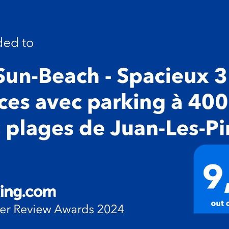 Le Sun-Beach - Spacieux 3 Pieces Avec Parking A 400 M Des Plages De Жуан-Ле-Пин Екстериор снимка
